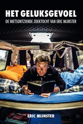 Het geluksgevoel - Eric Mijnster - eBook (9789492528292) Het geluksgevoel - Eric Mijnster - eBook (9789492528292)