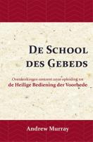 De School des Gebeds (Paperback) De School des Gebeds (Paperback)