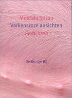 Varkensroze ansichten - Mustafa Stitou - eBook (9789023484073) - thumbnail