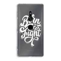 Born to Fight: Sony Xperia XZ2 Transparant Hoesje