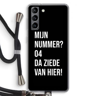 Da ziede van hier - Zwart: Samsung Galaxy S21 Transparant Hoesje met koord