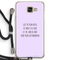 Ochtendhumeur: Samsung Galaxy A5 (2016) Transparant Hoesje met koord