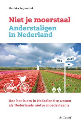 Niet je moerstaal. Anderstaligen in Nederland (Paperback)
