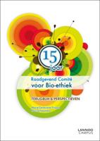 15 jaar raadgevend comite voor bio-ethiek - Marie-Geneviève Pinsart - ebook