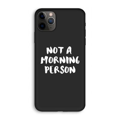 Morning person: iPhone 11 Pro Biologisch afbreekbaar hoesje