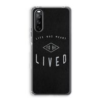 To be lived: Sony Xperia 10 III Transparant Hoesje