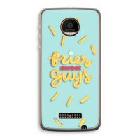 Always fries: Motorola Moto Z Force Transparant Hoesje