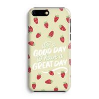 Don't forget to have a great day: Volledig Geprint iPhone 7 Plus Hoesje