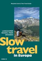 Slow travel in Europa (Hardback)