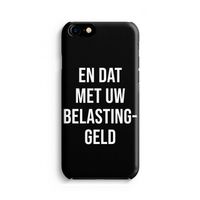 Belastinggeld - Zwart: Volledig Geprint iPhone 7 Hoesje