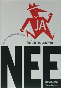 JA leeft in het Land van NEE (Hardback)