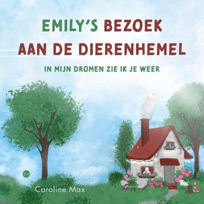 Emily's bezoek aan de dierenhemel (Paperback)