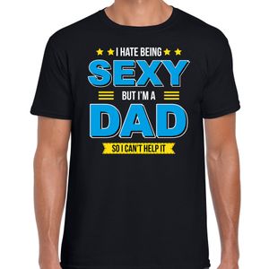 Hate being sexy but Im a dad / Haat sexy zijn maar ben vader cadeau t-shirt zwart voor heren