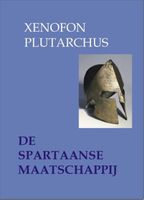 De Spartaanse maatschappij - Xenofon, Plutarchus - ebook