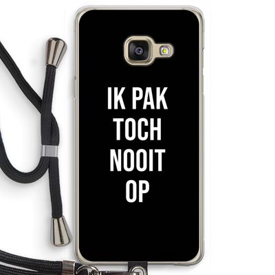 Ik pak nooit op - Zwart: Samsung Galaxy A3 (2016) Transparant Hoesje met koord