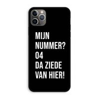 Da ziede van hier - Zwart: iPhone 11 Pro Max Tough Case