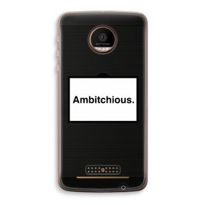 Ambitchious: Motorola Moto Z Force Transparant Hoesje