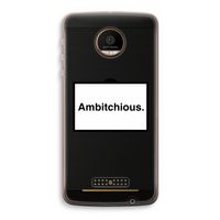 Ambitchious: Motorola Moto Z Force Transparant Hoesje Ambitchious: Motorola Moto Z Force Transparant Hoesje