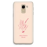 Where flowers bloom: Samsung Galaxy J6 (2018) Transparant Hoesje Where flowers bloom: Samsung Galaxy J6 (2018) Transparant Hoesje