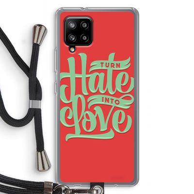 Turn hate into love: Samsung Galaxy A42 5G Transparant Hoesje met koord