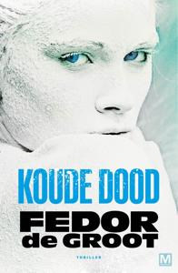 Koude dood - Fedor de Groot - ebook