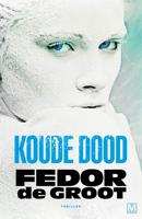 Koude dood - Fedor de Groot - ebook