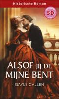 Alsof jij de mijne bent - Gayle Callen - ebook