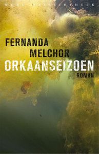 Orkaanseizoen - Fernanda Melchor - ebook