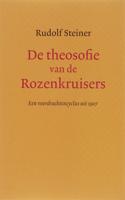 De theosofie van de Rozenkruisers (Paperback)