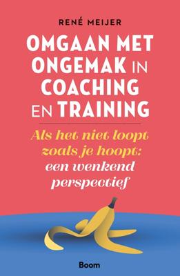 Omgaan met ongemak in coaching en training - René Meijer - ebook