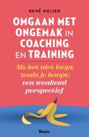 Omgaan met ongemak in coaching en training - René Meijer - ebook