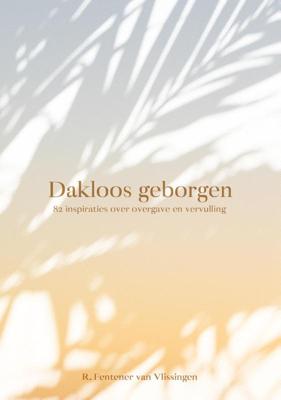 Dakloos geborgen (Paperback)