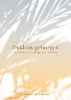 Dakloos geborgen (Paperback)
