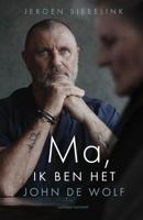 Ma, ik ben het, John de Wolf - Jeroen Siebelink - ebook