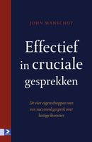 Effectief in cruciale gesprekken - John Manschot - ebook