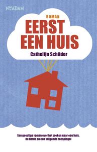Eerst een huis - Cathelijn Schilder - ebook