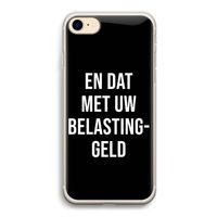 Belastinggeld - Zwart: iPhone 7 Transparant Hoesje