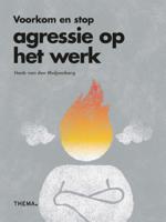 Voorkom en stop agressie op het werk (Paperback)