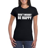 Dont worry be happy tekst t-shirt zwart dames