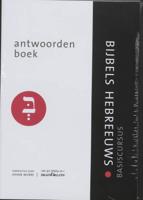 Basiscursus Bijbels Hebreeuws (Paperback)