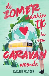 De zomer waarin ik in een caravan woonde (Hardback)
