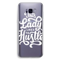 Hustle Lady: Samsung Galaxy S8 Plus Transparant Hoesje