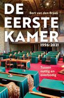 De Eerste Kamer 1996-2021 - Bert van den Braak - ebook - thumbnail
