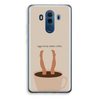Aggressively drinks coffee: Huawei Mate 10 Pro Transparant Hoesje