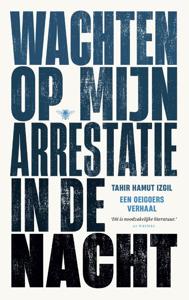 Wachten op mijn arrestatie in de nacht (Paperback)