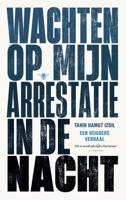Wachten op mijn arrestatie in de nacht (Paperback)