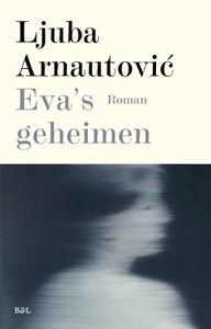Eva's Geheimen - Ljuba Arnautovic - ebook