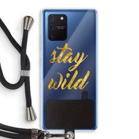 Stay wild: Samsung Galaxy Note 10 Lite Transparant Hoesje met koord