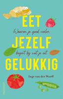 Eet jezelf gelukkig (Paperback)