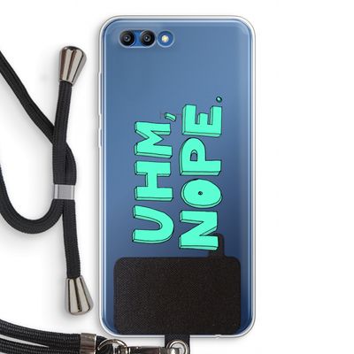 UHM, NOPE.: Honor 10 Transparant Hoesje met koord